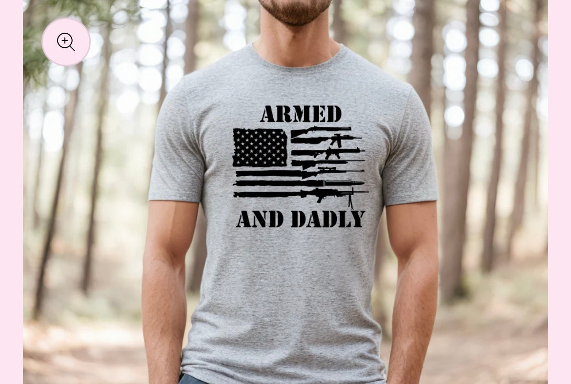 Armed and DADly Shirt
