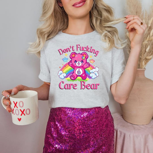 Don’t Effen Care Bear Shirt