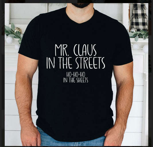 Mr. Claus in the Streets Shirt