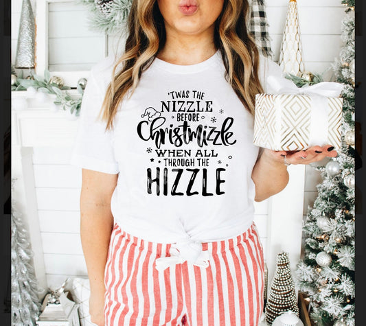 Christmizzle Shirt