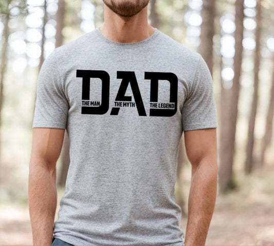 Man, Myth Legend, Dad Shirt